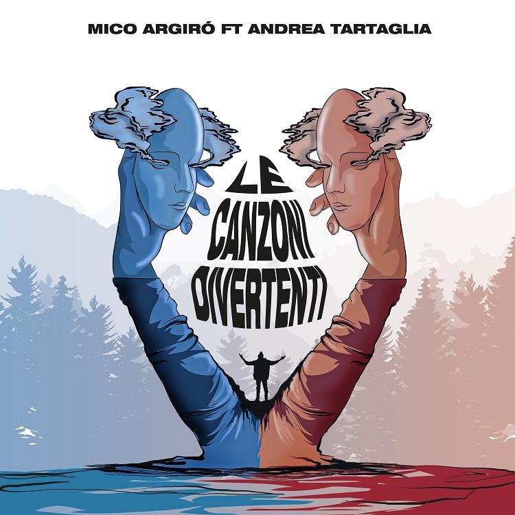 Al momento stai visualizzando “Le canzoni divertenti” è il nuovo singolo di Mico Argirò feat. Andrea Tartaglia
