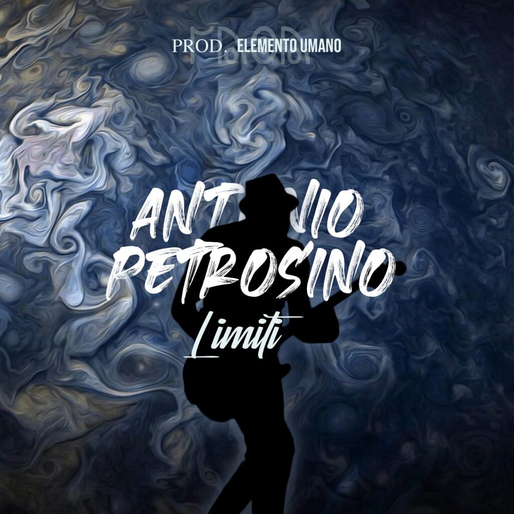 Al momento stai visualizzando Scopriamo Limiti, il nuovo singolo di Antonio Petrosino
