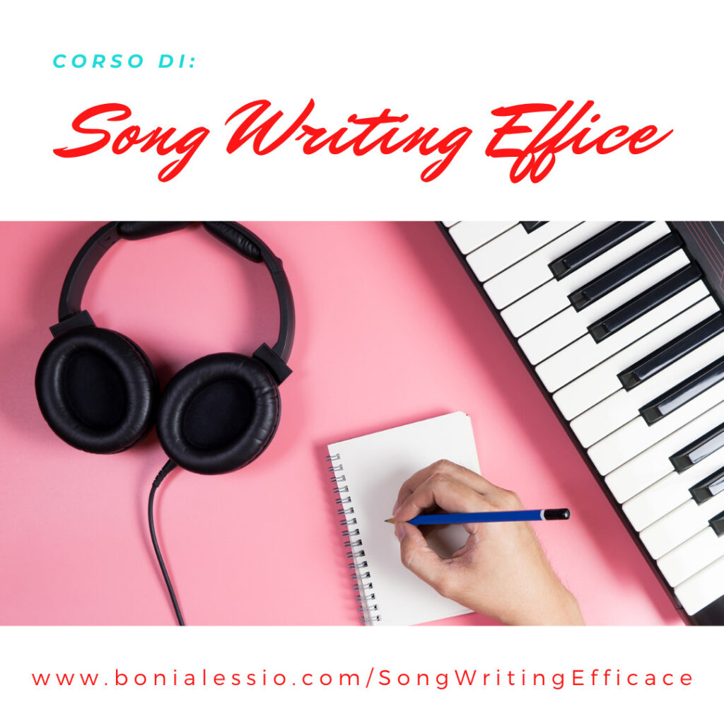 Al momento stai visualizzando Corso di: “Song Writing Efficace”