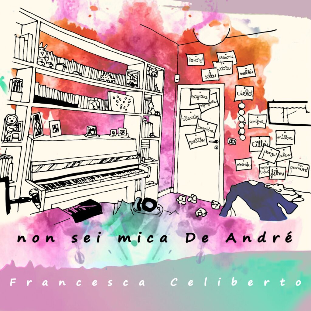 Al momento stai visualizzando Francesca Celiberto presenta “Non sei mica De Andrè”