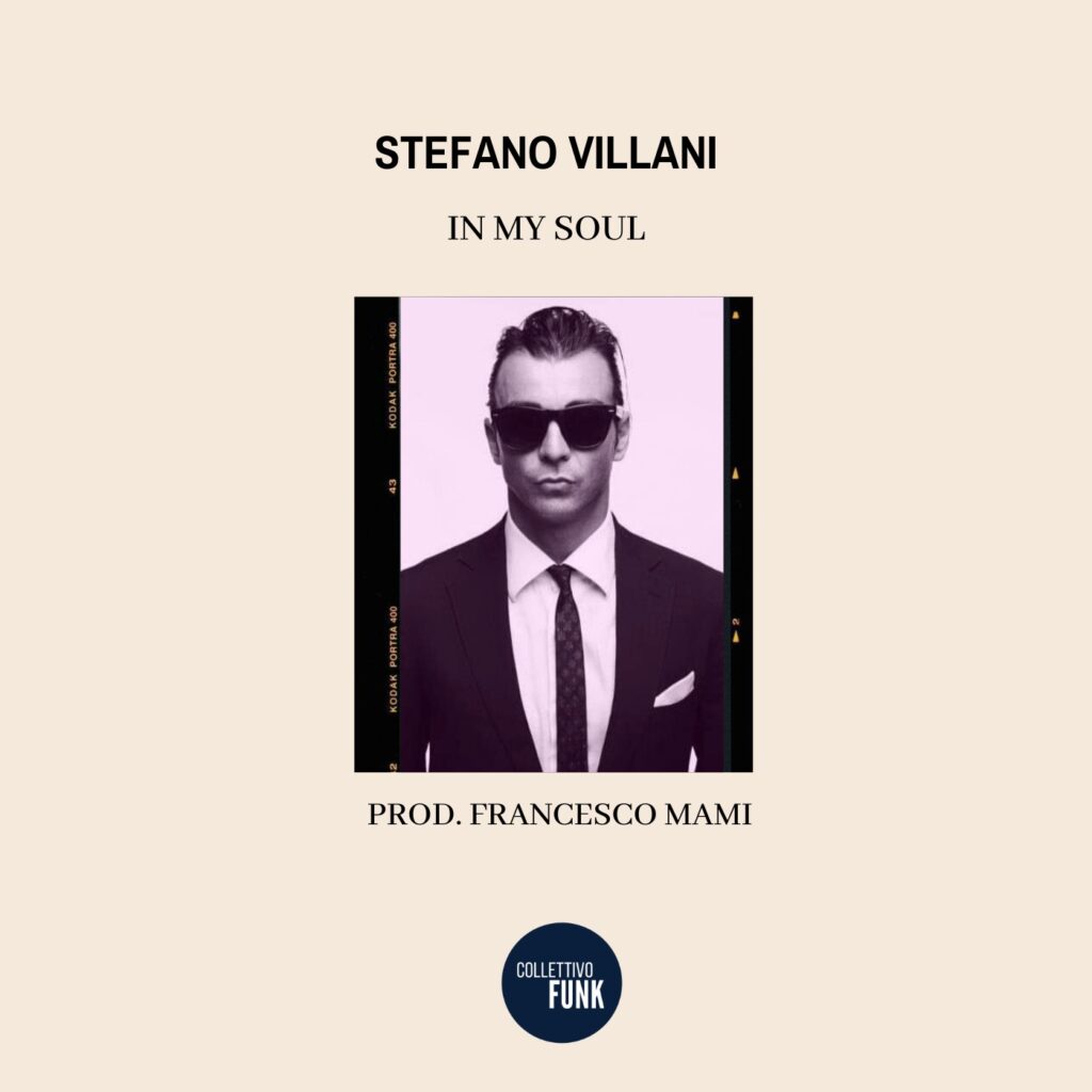 Al momento stai visualizzando Stefano Villani: online il singolo “In My Soul”