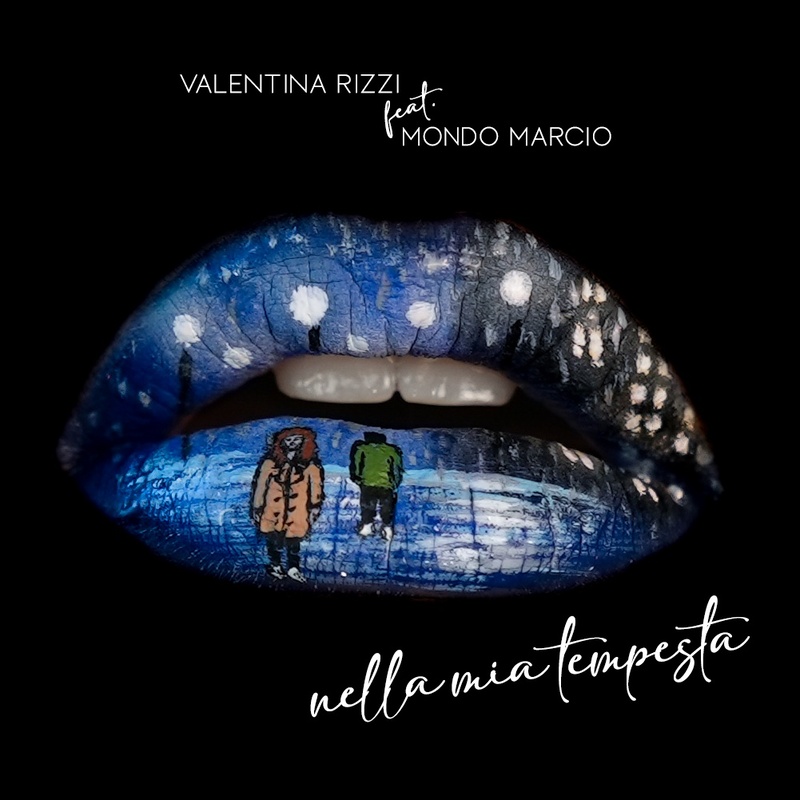 Al momento stai visualizzando “Nella mia tempesta” è il nuovo singolo di Valentina Rizzi feat. Mondo Marcio