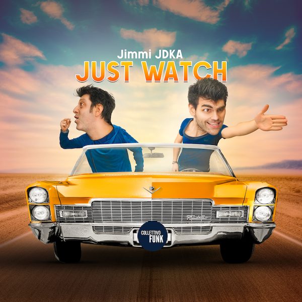 Al momento stai visualizzando Jimmi JDKA torna a farci ballare con “Just Watch”