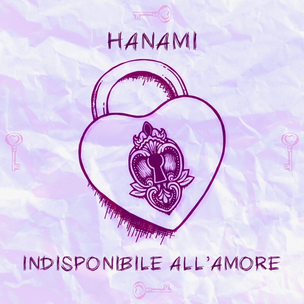 HANAMI racconta di un amore impossibile nel suo nuovo singolo “Indisponibile all’amore”