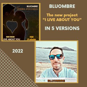 Scopri di più sull'articolo Bluombre, il viaggio del 2022 continua con “I live about you”
