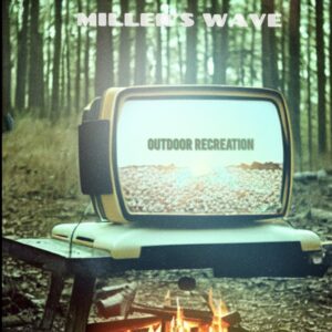 Scopri di più sull'articolo “Outdoor Recreation”, il primo album di Miller’s Wave