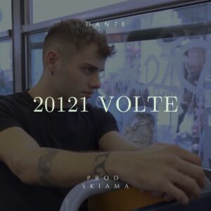 Scopri di più sull'articolo “20121 Volte” è il nuovo singolo di Dan7e