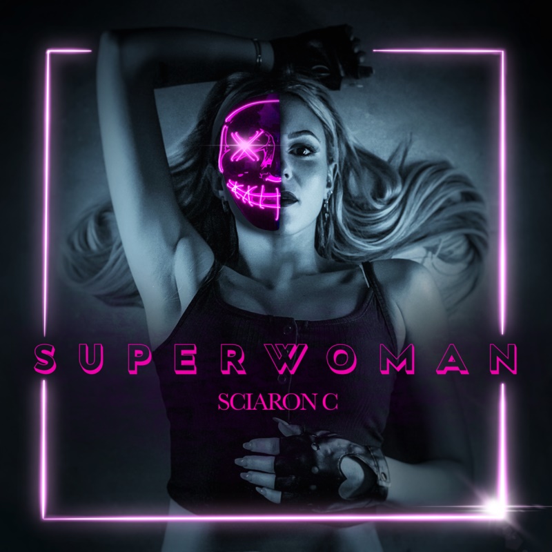 SciaronC pubblica “Superwoman”, un irresistibile inno alla forza delle donne