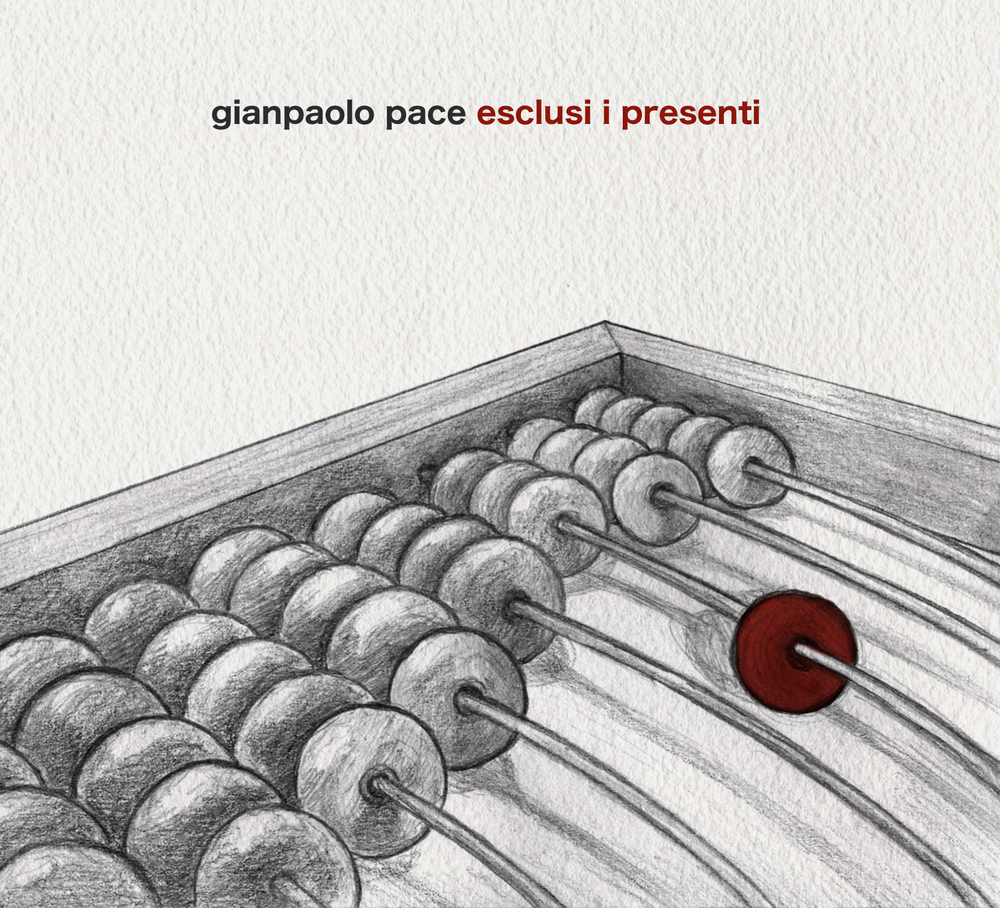 “Esclusi i presenti” è il nuovo album di Gianpaolo Pace, un viaggio intergeneris in 11 tappe sul regresso sociale, la cui meta è un futuro più inclusivo e solidale