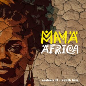 Scopri di più sull'articolo Mama Africa di Seabass e South Kim: Un’Esperienza Musicale Emozionante