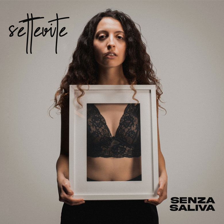 E’ in radio “Senza saliva” il singolo d’esordio di SETTEVITE