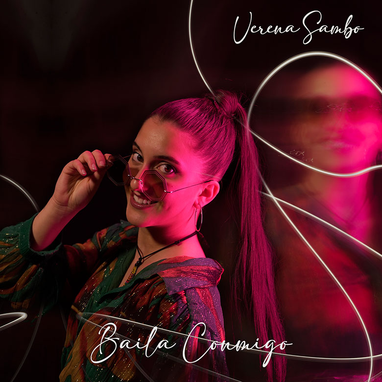 Al momento stai visualizzando “Baila conmigo”: arriva in radio il nuovo singolo di Verena Sambo