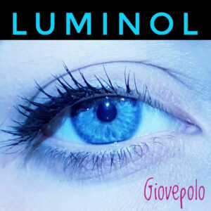 Scopri di più sull'articolo “Luminol”: il nuovo singolo di Giovepolo