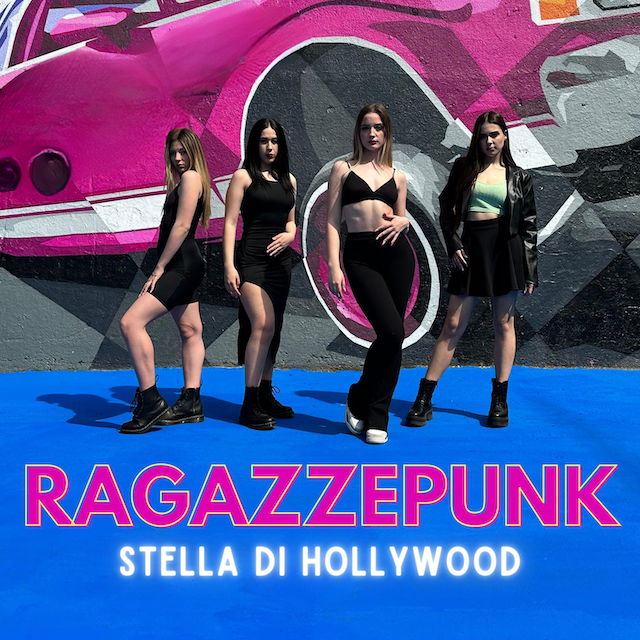 Al momento stai visualizzando “Stella di Hollywood”, il singolo d’esordio delle Ragazze Punk