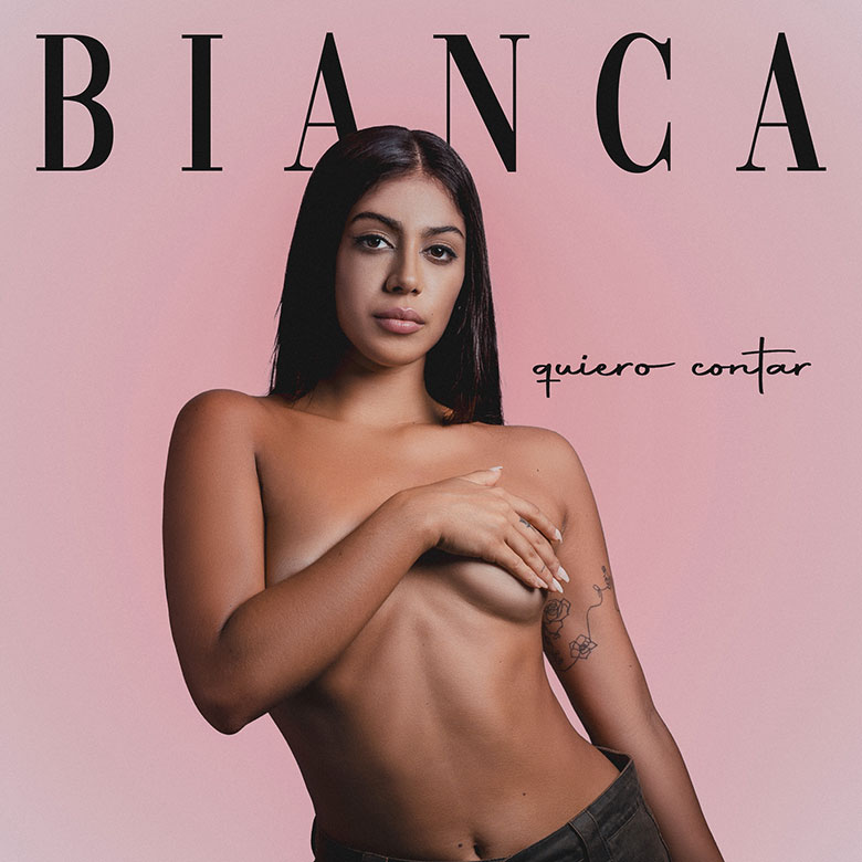 Al momento stai visualizzando “Quiero Contar” il primo singolo di BIANCA. Fuori il video
