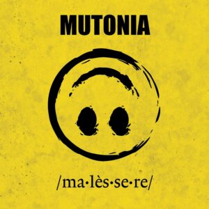 Scopri di più sull'articolo “Malèssere”: il nuovo album dei Mutonia