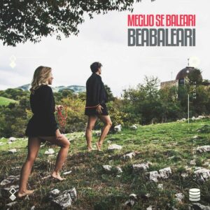Scopri di più sull'articolo “Meglio se Baleari” è il nuovo singolo di Beabaleari