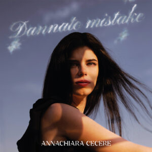 Scopri di più sull'articolo “Dannato Mistake”: il nuovo singolo di Annachiara Cecere
