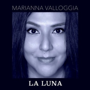 Scopri di più sull'articolo Marianna Valloggia: fuori il video di “La Luna” il nuovo singolo