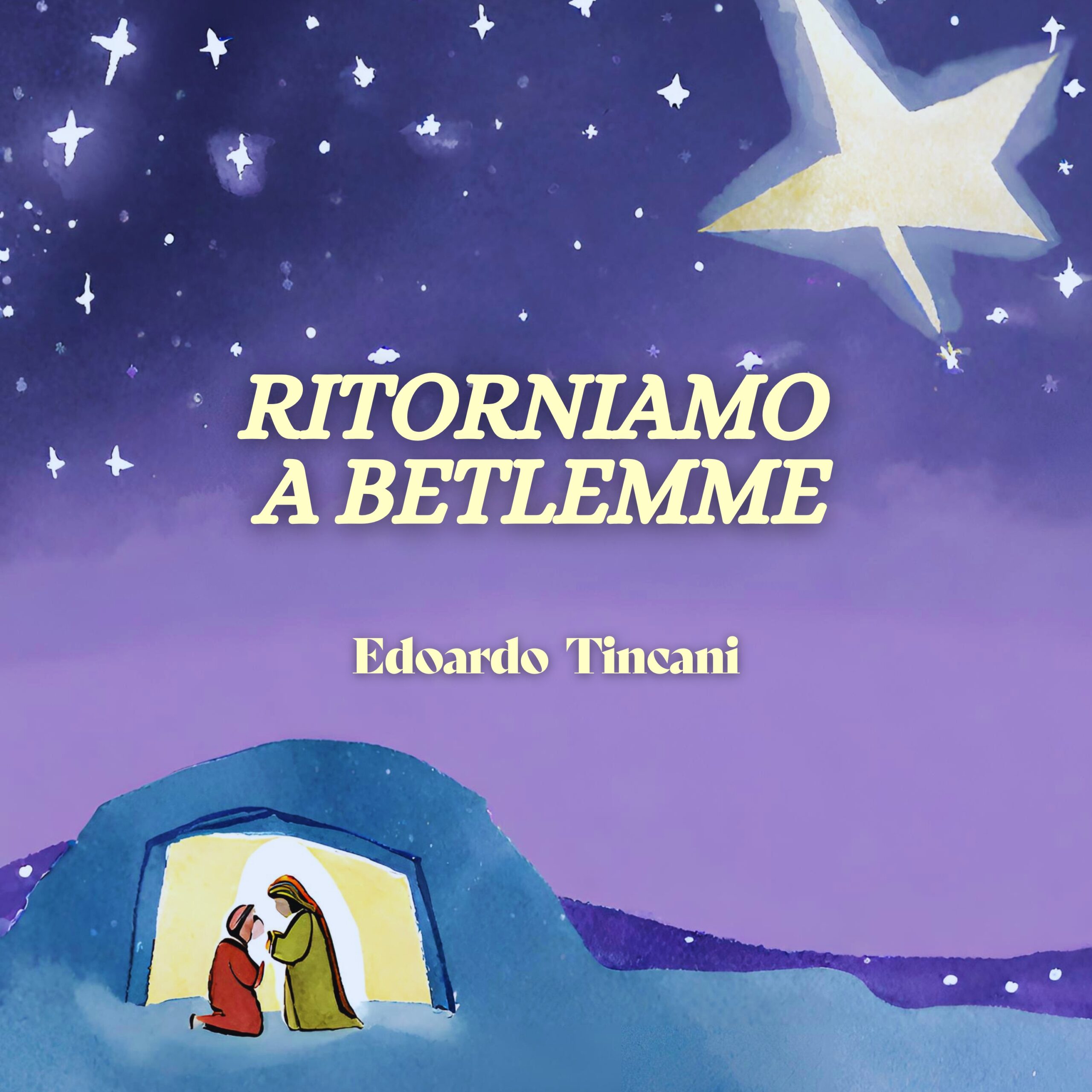 Al momento stai visualizzando “Ritorniamo a Betlemme” con Edoardo Tincani 🌟