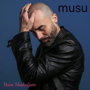 Scopri di più sull'articolo “Bam shabalam” il nuovo singolo inedito di musu. Online il video